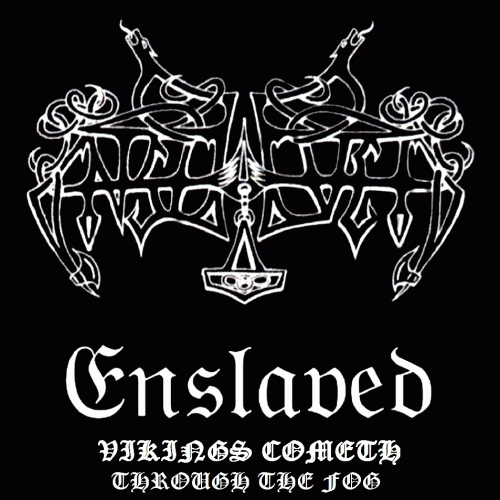 Enslaved (NOR) : Vikings Cometh Through the Fog